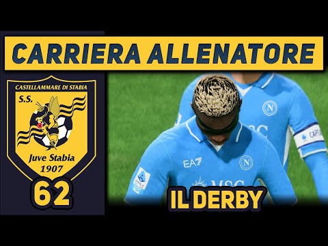 IL DERBY [#62] CARRIERA ALLENATORE Juve Stabia FC 25 Gameplay ITA