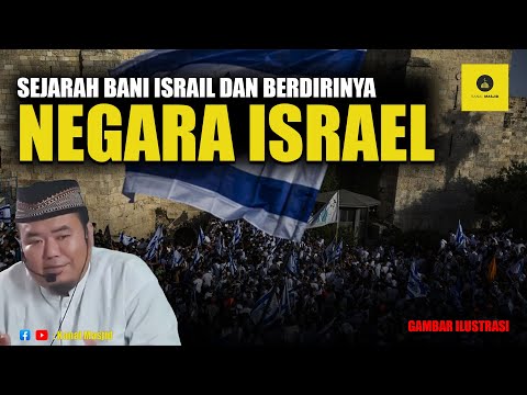 Sejarah Bani Israil hinggal berdirinya Negara Israel - Ustadz Abu Humairoh