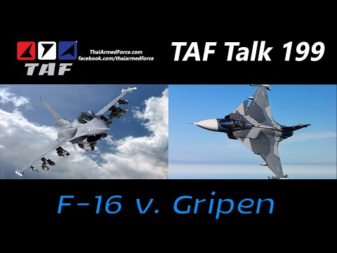 TAFTalk199รีแคปF16v.Gripenใครจะชนะในทอ.