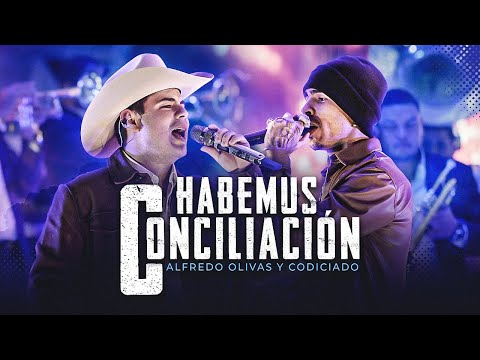 Habemus Conciliación (En Vivo) - Codiciado & Alfredo Olivas
