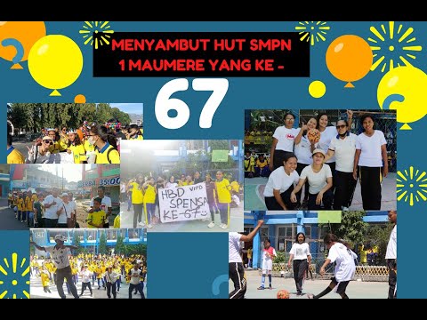 Menyambut HUT SMPN 1 Maumere yang Ke-67