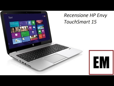 (ITALIAN) HP Envy TouchSmart 15 recensione ita da EsperienzaMobile