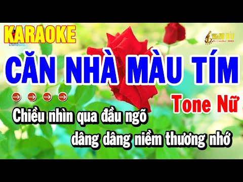 Karaoke Căn Nhà Màu Tím Tone Nữ Nhạc Sống Dễ Ca 2025 Hay | Thanh Hải