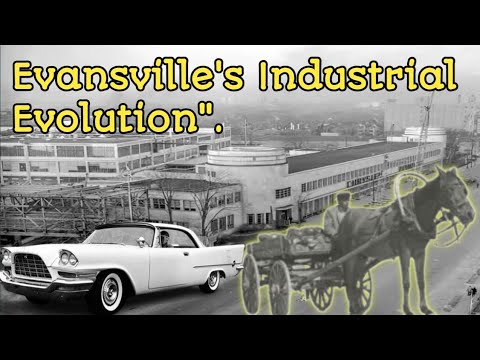 Industrial Evolution in Evansville: From Horse-Drawn Carriages to Automobiles and Wartime Production