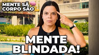 A CHAVE PARA UMA MENTE BLINDADA COM CAROL VAZ