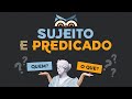 Tipos de Sujeito e Predicado