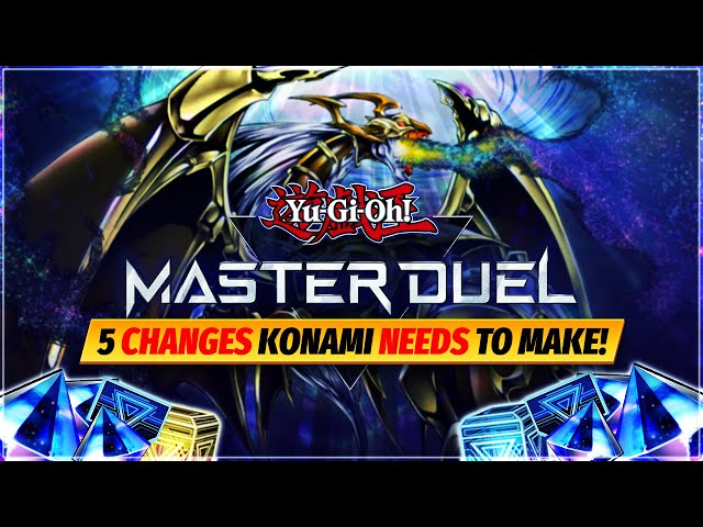 5 BIG CHANGES Yu-Gi-Oh! Master Duel NEEDS To Make!