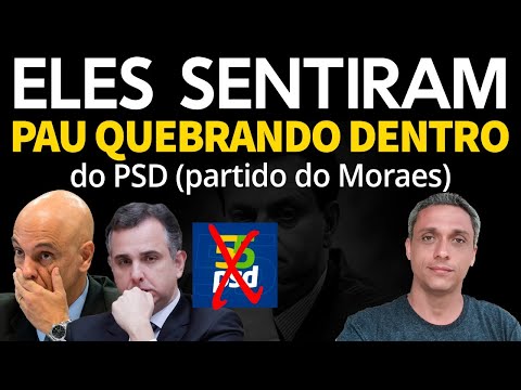 SENTIRAM! Mobilização contra o PSD (partido do Moraes) surte efeito e há ruptura na sigla