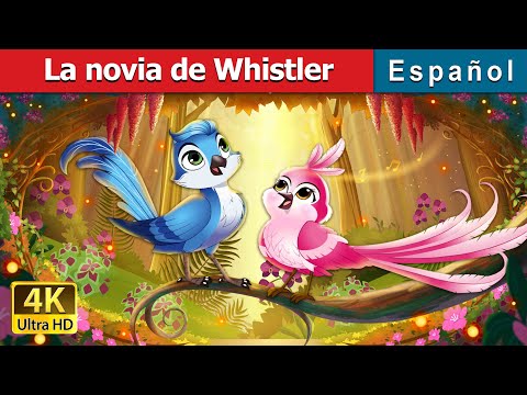 La novia de Whistler | Whistlers Bride Story in Spanish | @SpanishFairyTales