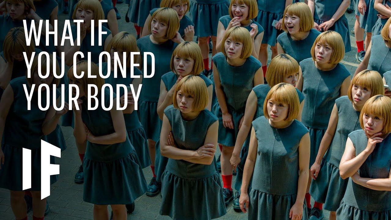 What If You Cloned Your Body?