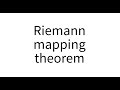 Riemann Mapping Theorem Concepts