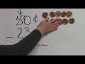 Subtraction with Cents and Dimes