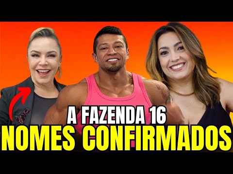 A FAZENDA 16: NOMES CONFIRMADOS ATUALIZADOS 16 DE SETEMBRO