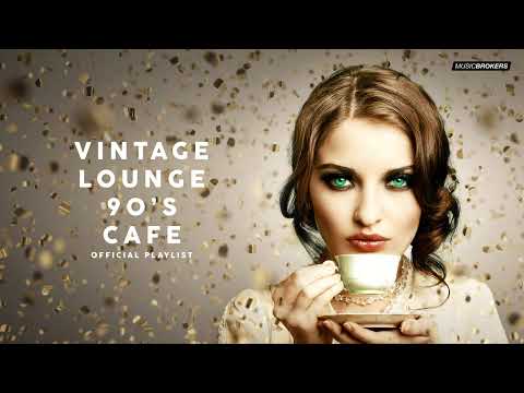 Vintage Lounge 90'S Café - Cool Music