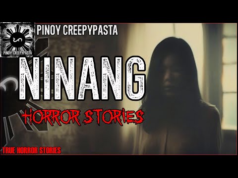 NINANG HORROR STORIES | True Horror Stories | Pinoy Creepypasta