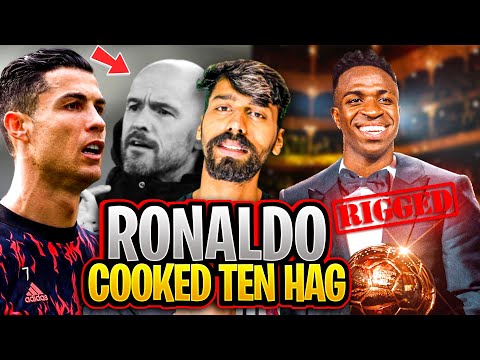 Cristiano Ronaldo Cooked Ten Hag , Real Madrid Not Happy With Vinicius Jr & Ballon D'or News