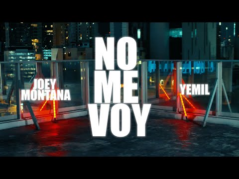 Joey Montana, Yemil - No Me Voy ( Lyric Video)