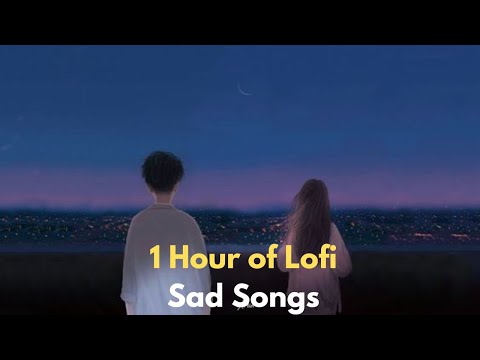 Best of Sad Hindi Lofi ✨/ chill mix playlist / 1 hour non-stop to relax, drive, study, sleep