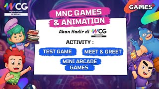 MNC GAMES & ANIMATION HADIR DI WORLD CYBER GAMING FESTIVAL 2024
