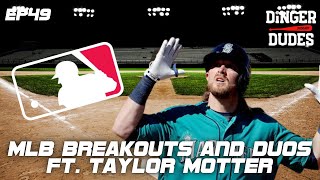 MLB Breakouts and Duos with Taylor Motter