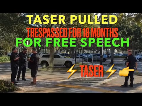 Taser Pulled-Trespassed 18 Months-For Free Speech