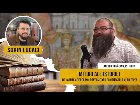 Mituri ale istoriei: de la întemeierea Moldovei și Țării Românești la Vlad Țepeș