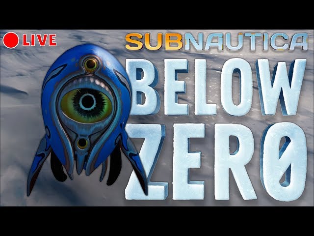 SHOWCASING BRAND NEW CREATURES + EXPLORATION! | Subnautica Below Zero Live!