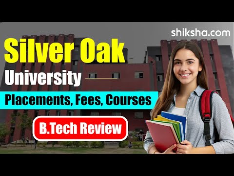 Silver Oak University BTech Review