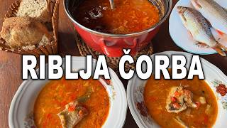 RIBLJA ČORBA od tri vrste rečne ribe - originalni ribarski recept