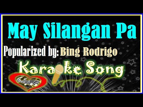 May Silangan Pa Karaoke Version by Bing Rodrigo Minus One  Karaoke Cover