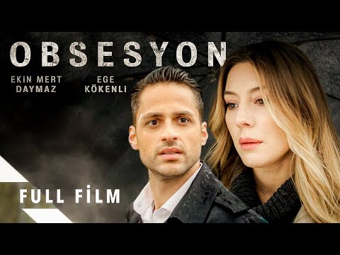 Obsesyon (Ekin Mert Daymaz, Ege Kökenli, Burcu Karakaya) | Full Gerilim Filmi