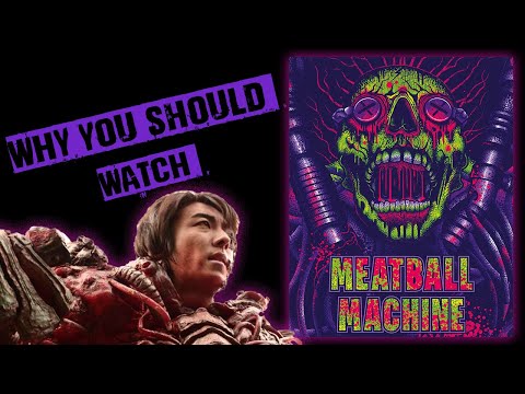 Why You Should Watch: Meatball Machine