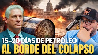 Cuba Solo Tiene Petróleo Para 15–20 Días  ¿Se Viene Un Colapso Energético?