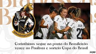 Corinthians Feminino vence Majestoso e segue na ponta do Brasileirão, sorteio da Copa do Brasil e +