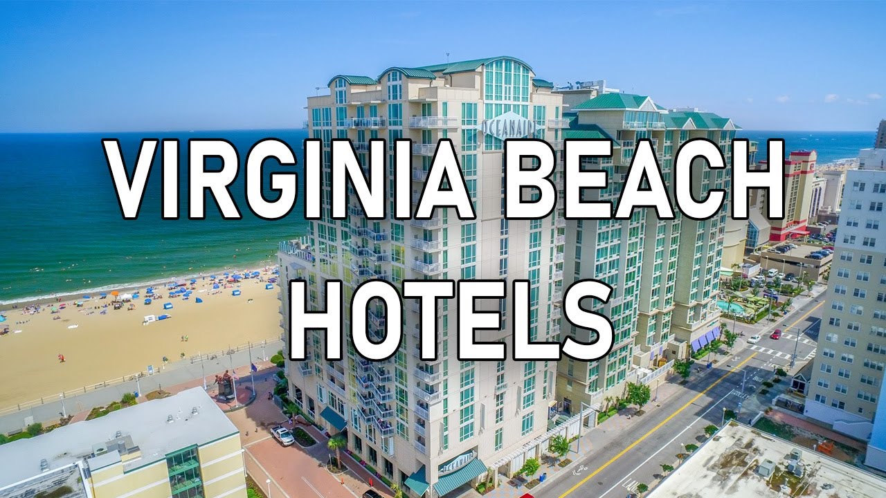 Best Hotels in Virginia Beach: Experience Luxury and Comfort