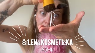 asmr cz ○○○ Naprosto šílená kosmetička (roleplay)