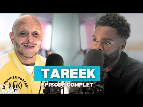 ''Comment la première partie de GAD a changé ma carrière...'' -TAREEK - LE DERNIER PODCAST