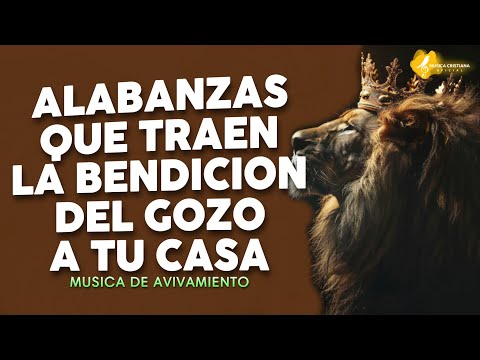 GOZATE DELANTE DEL SEÑOR 🎊 ALABANZAS ALEGRES DE JUBILO 🎊 MUSICA CRISTIANA DE AVIVAMIENTO Y GOZO MIX