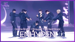 ENHYPEN 엔하이픈 - Dance Break + Brought The Heat Back [2024 KBS Song Festival] | KBS WORLD TV 241220