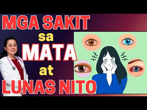 Mga Sakit Sa Mata at Lunas Nito. - By Doc Liza Ramoso-Ong