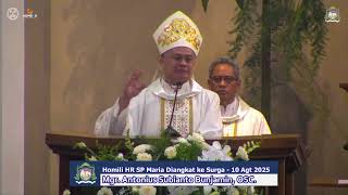 Homili Mgr. Antonius Subianto Bunjamin, OSC - Hari Raya Santa Perawan Maria Diangkat ke Surga 2025