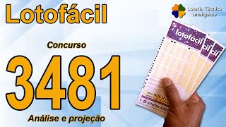 ANÁLISE E PROJEÇÃO PARA O CONCURSO 3481 DA LOTOFÁCIL