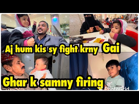 Aj hum kis sy fight krny gai | ghar k bahir firing howe .. babar Akbar vlog