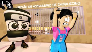 ESCAPE CAPPUCCINO ASSASSINO - ROBLOX