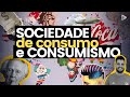 Crítica ao Consumismo e Relações Sociais