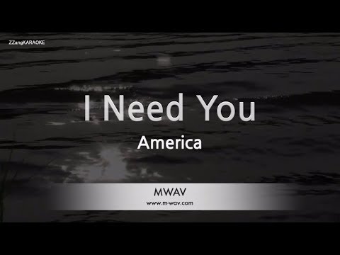 America-I Need You (Karaoke Version)