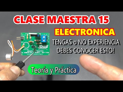 ✅CLASE MAESTRA 15 DE ELECTRONICA 👀👉 TODO PRINCIPIANTE o CON EXPERIENCIA DEBE CONOCER ESTO!