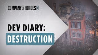 Company of Heroes 3 Shows Impressive Destruction in New Trailer