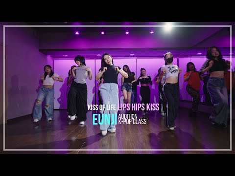 KISS OF LIFE (키스오브라이프) 'Lips Hips Kiss' / EUNJI K-POP AUDITION CLASS A