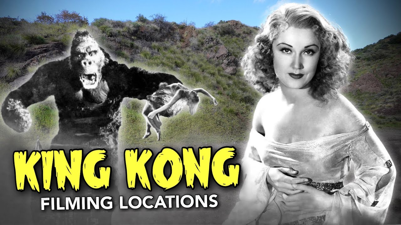 King Kong (1933) Filming Locations – Then and NOW 4K